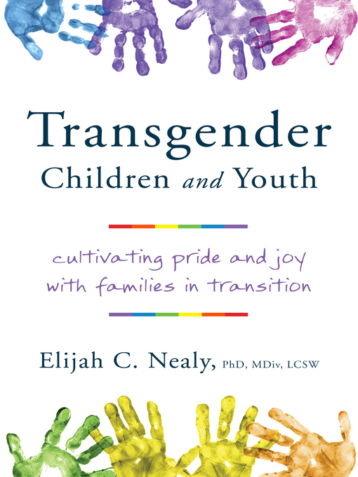 Title details for Trans Kids and Teens by Elijah C. Nealy - Available